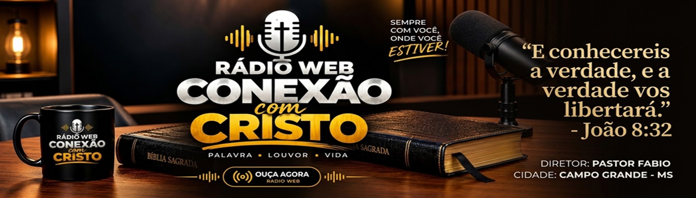 RÁDIO WEB CONEXÃO COM CRISTO